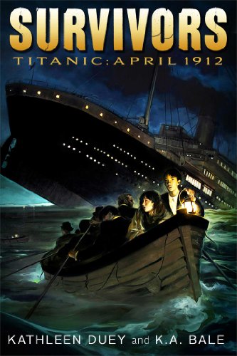 Titanic: April 1912 (Survivors) (9781442490529) by Duey, Kathleen; Bale, Karen A.