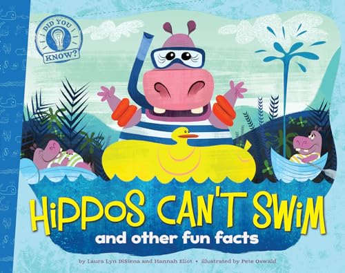 Imagen de archivo de Hippos Can't Swim: and other fun facts (Did You Know?) a la venta por SecondSale