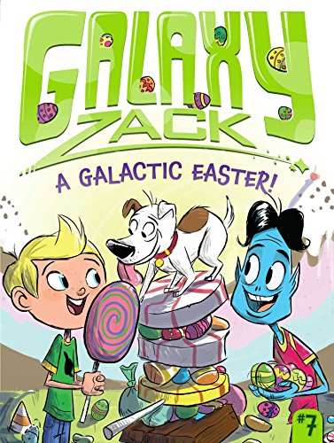 9781442493582: A Galactic Easter!: Volume 7: 07 (Galaxy Zack, 7)