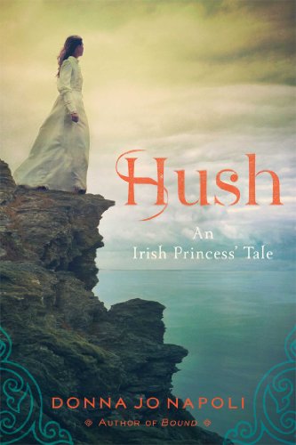 Stock image for Hush: An Irish Princess' Tale for sale by SecondSale