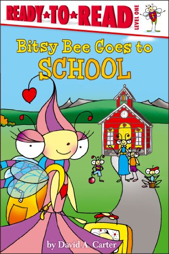 Beispielbild fr Bitsy Bee Goes to School: Ready-to-Read Level 1 (David Carter's Bugs) zum Verkauf von SecondSale