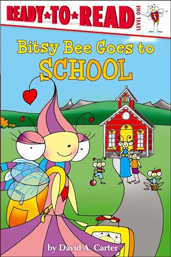 9781442495043: Bitsy Bee Goes to School: Ready-to-Read Level 1 (David Carter's Bugs)