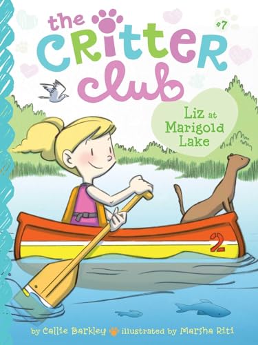9781442495258: Liz at Marigold Lake: 7 (Critter Club)