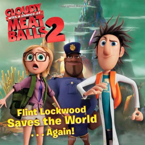 Beispielbild fr Flint Lockwood Saves the World . Again! zum Verkauf von Better World Books: West