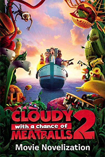 9781442495517: Cloudy with a Chance of Meatballs 2 Movie Novelization (Cloudy with a Chance of Meatballs Movie)