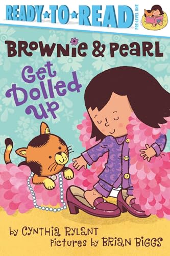 9781442495678: Brownie & Pearl Get Dolled Up: Ready-to-Read Pre-Level 1