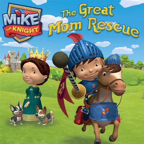 Imagen de archivo de The Great Mom Rescue (Mike the Knight) a la venta por Gulf Coast Books