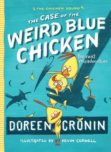 Stock image for The Case of the Weird Blue Chicken: The Next Misadventure for sale by Your Online Bookstore