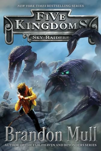 9781442497016: Sky Raiders, Volume 1 (Five Kingdoms, 1)