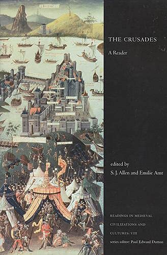 9781442600027: The Crusades: A Reader (Readings in Medieval civilizations & cultures): v. 8