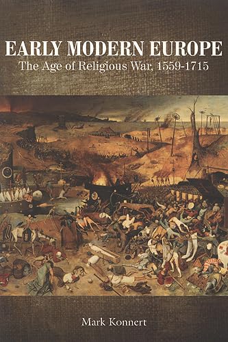 Imagen de archivo de Early Modern Europe: The Age of Religious War, 1559-1715 a la venta por SecondSale