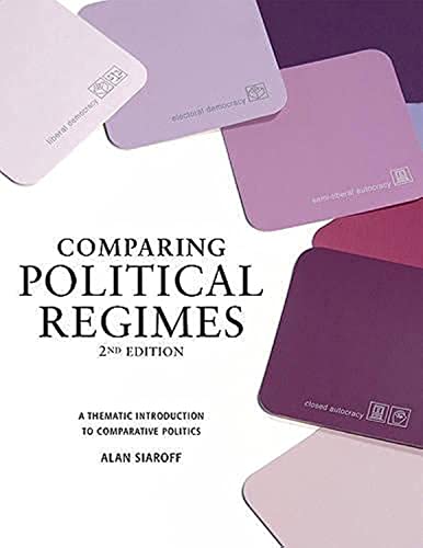 Stock image for Comparing Political Regimes: A Thematic Introduction to Comparative Politics, Second Edition for sale by GF Books, Inc.