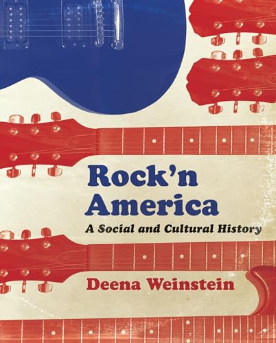 Stock image for Rock'n America: A Social and Cultural History for sale by Nealsbooks