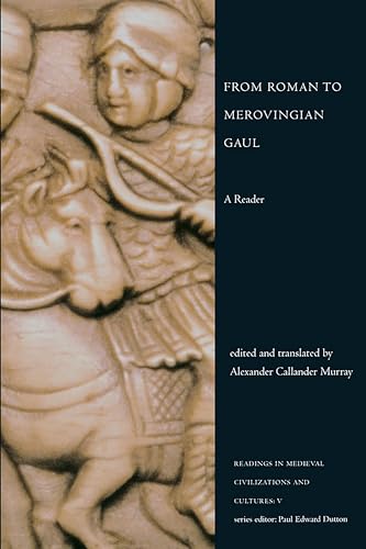 Stock image for From Roman to Merovingian Gaul: A Reader (Readings in Medieval Civilizations and Cultures) for sale by Revaluation Books