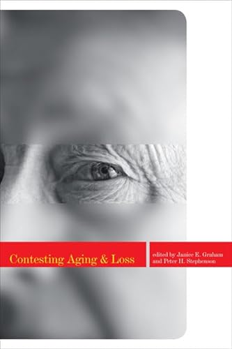 9781442601000: Contesting Aging and Loss