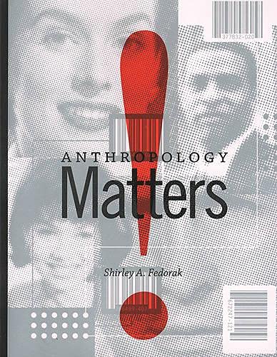 Stock image for Anthropology Matters! for sale by Wonder Book