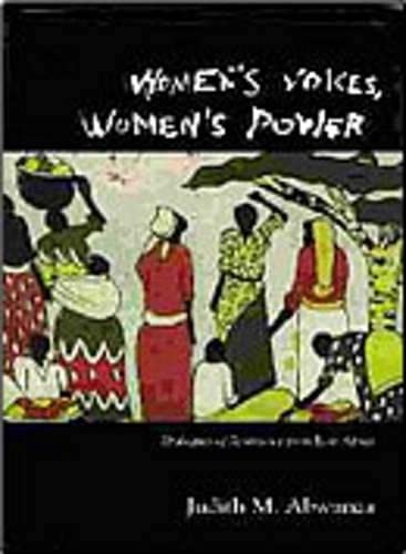 Stock image for Women's Voices, Women's Power: Dialogues of Resistance from East Africa (Teaching Culture: UTP Ethnographies for the Classroom) for sale by Edmonton Book Store