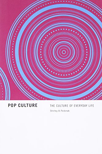 Beispielbild fr Pop Culture : The Culture of Everyday Life zum Verkauf von Better World Books