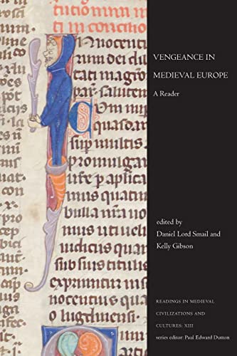 Imagen de archivo de Vengeance in Medieval Europe: A Reader (Readings in Medieval Civilizations and Cultures) a la venta por Book Deals