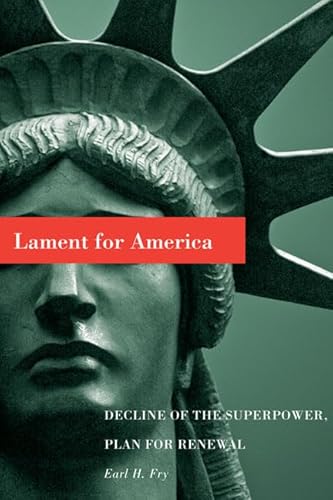 Beispielbild fr Lament for America: Decline of the Superpower, Plan for Renewal zum Verkauf von Wonder Book