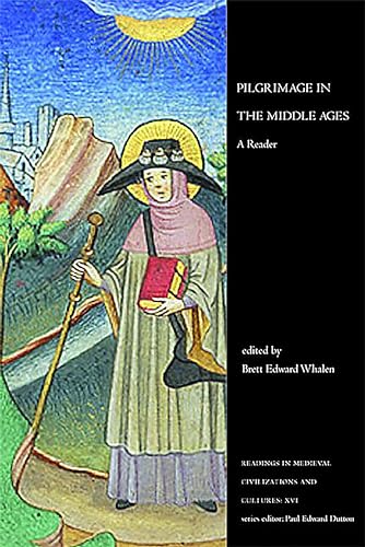 Stock image for Pilgrimage in the Middle Ages: A Reader: 16 (Readings in Medieval Civilizations and Cultures) for sale by WeBuyBooks