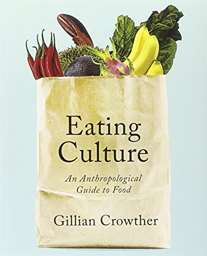 9781442604650: Eating Culture: An Anthropological Guide to Food