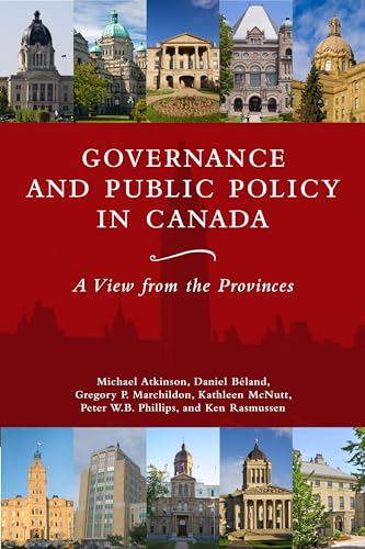 Stock image for Governance and Public Policy in Canada: A View from the Provinces for sale by Benjamin Books