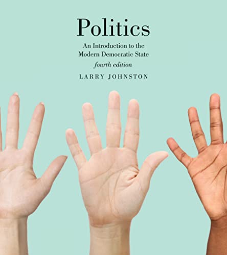 Beispielbild fr Politics (Canadian Edition): An Introduction to the Modern Democratic State, Fourth Edition zum Verkauf von Atticus Books