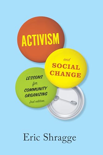 9781442606272: Activism and Social Change: Lessons for Community Organizing