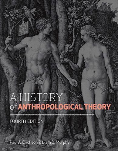 Imagen de archivo de A History of Anthropological Theory, Fourth Edition a la venta por Books of the Smoky Mountains