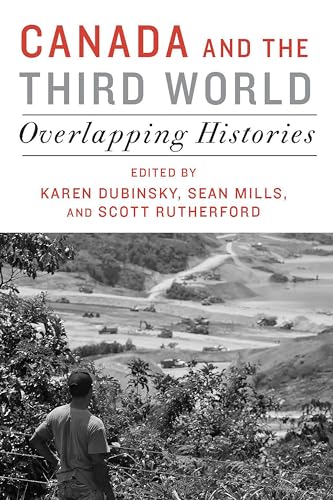 Beispielbild fr Canada and the Third World: Overlapping Histories zum Verkauf von PAPER CAVALIER US