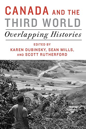 Stock image for Canada and the Third World: Overlapping Histories for sale by PAPER CAVALIER US