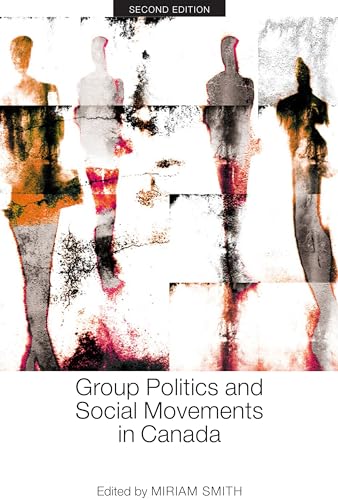 Beispielbild fr Group Politics and Social Movements in Canada, Second Edition zum Verkauf von Blackwell's