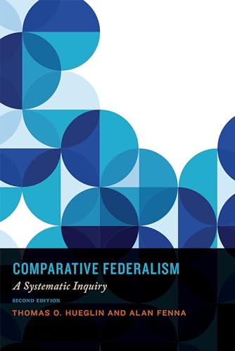 9781442607224: Comparative Federalism: A Systematic Inquiry
