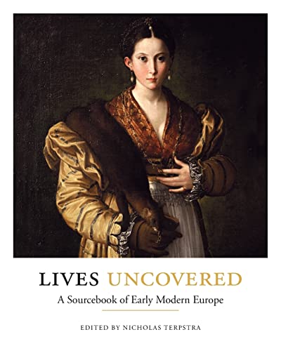 Stock image for Lives Uncovered: A Sourcebook of Early Modern Europe for sale by ThriftBooks-Atlanta