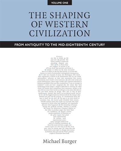 Stock image for The Shaping of Western Civilization, Volume I: From Antiquity to the Mid-Eighteenth Century for sale by A Team Books