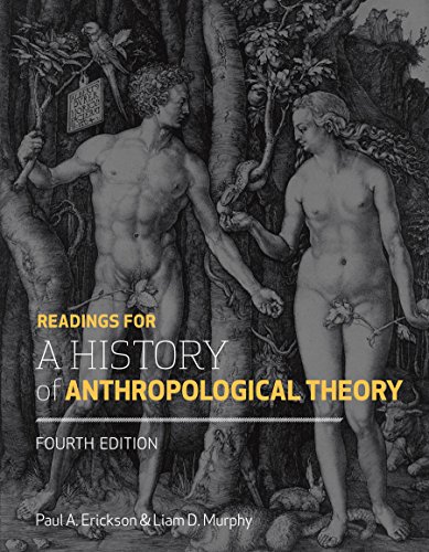 Imagen de archivo de Readings for a History of Anthropological Theory, Fourth Edition a la venta por dsmbooks
