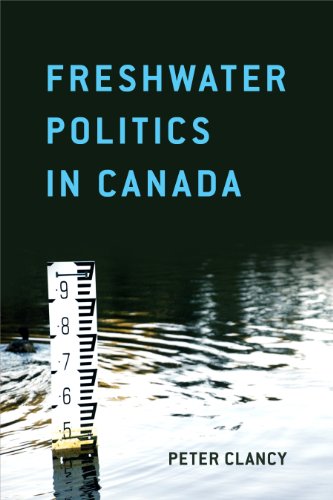 Stock image for Freshwater Politics in Canada for sale by Books From California