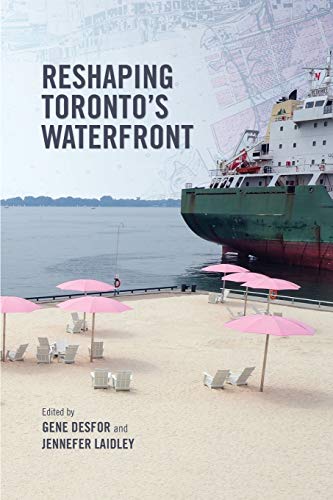 9781442610019: Reshaping Toronto's Waterfront