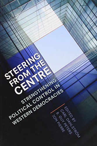 Stock image for Steering from the Centre: Strengthening Political Control in Western Democracies for sale by Cross-Country Booksellers