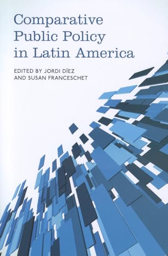 9781442610903: Comparative Public Policy in Latin America: 38 (Studies in Comparative Political Economy and Public Policy)