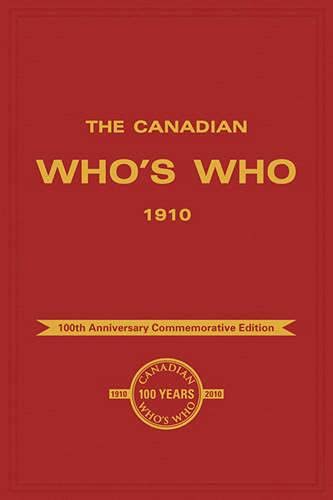 Stock image for The Canadian Who's Who 1910. 100th Anniversary Commemorative Edition for sale by The Bookseller