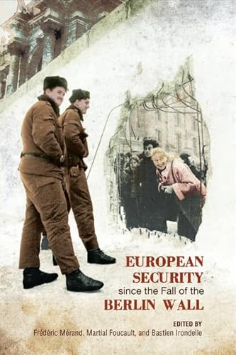 Beispielbild fr European Security since the Fall of the Berlin Wall (European Union Studies) zum Verkauf von Benjamin Books