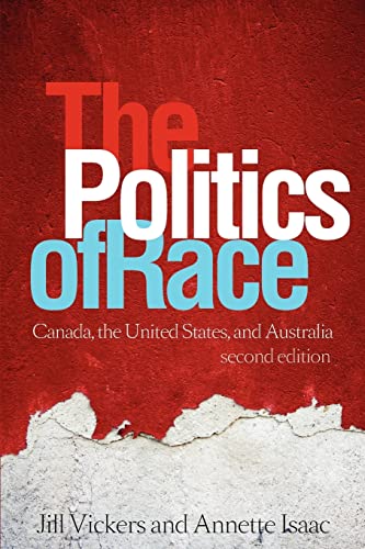 Beispielbild fr The Politics of Race : Canada, the United States, and Australia zum Verkauf von Benjamin Books