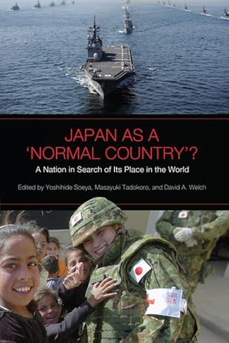 9781442611405: Japan as a 'Normal Country'?: A Nation in Search of Its Place in the World (Japan and Global Society)