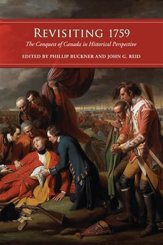9781442612426: Revisiting 1759: The Conquest of Canada in Historical Perspective