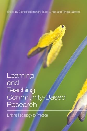 Beispielbild fr Learning and Teaching Community-Based Research: Linking Pedagogy to Practice zum Verkauf von Benjamin Books