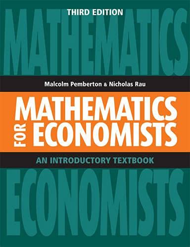 Imagen de archivo de Mathematics for Economists: An Introductory Textbook a la venta por Irish Booksellers