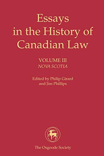Beispielbild fr Essays in the History of Canadian Law: Nova Scotia (III) zum Verkauf von Benjamin Books