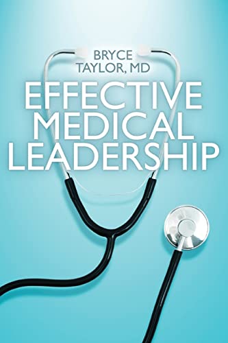 Effective Medical Leadership (9781442613652) by Taylor, Bryce